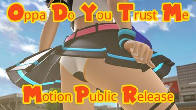 [MMD] Oppa Do You Trust Me - [Motion Public Release]